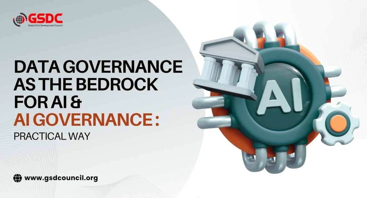 Data Governance as the bedrock for AI & AI Governance : Practical way