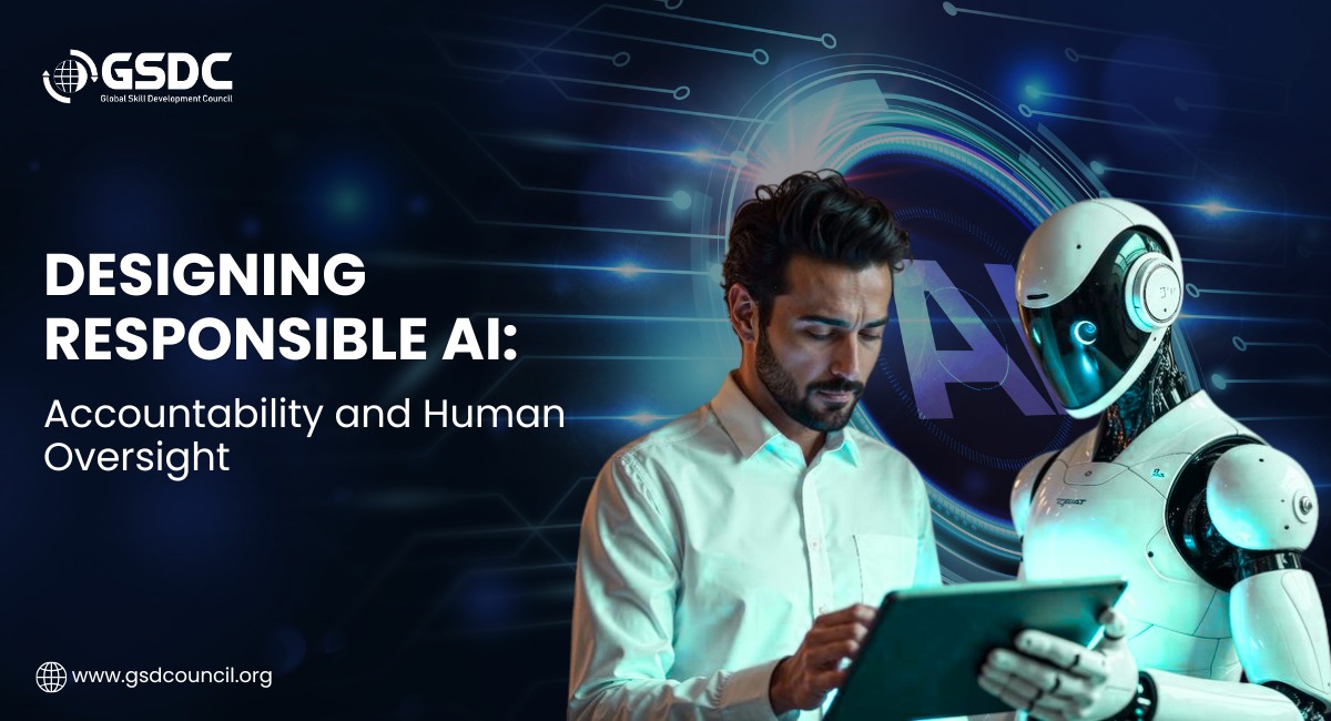 Designing Responsible AI: Accountability and Human Oversight