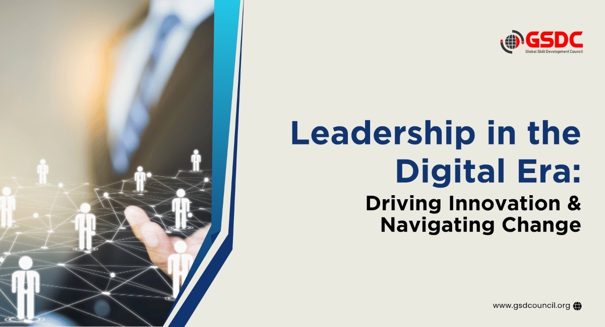 Leadership in the Digital Era: Driving Innovation & Navigating Change
