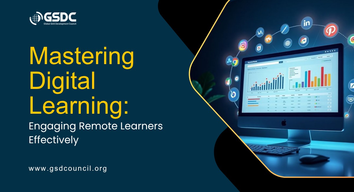 Mastering Digital Learning: Engaging Remote Learners Effectively