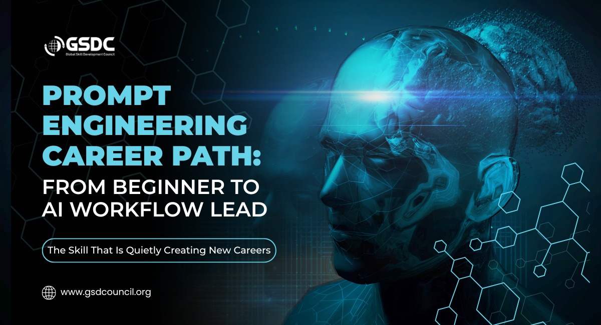 Prompt Engineering Career Path: From Beginner to AI Workflow Lead