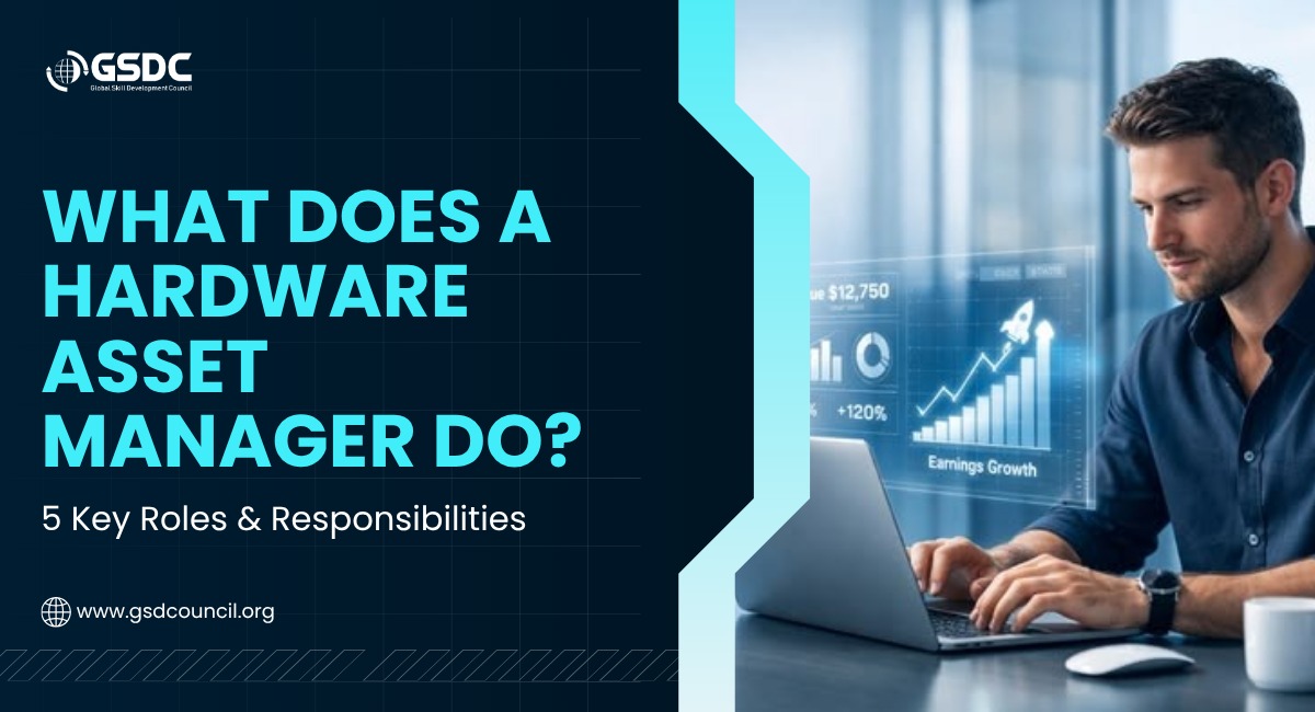 What Does a Hardware Asset Manager Do? 7 Key Roles & Responsibilities