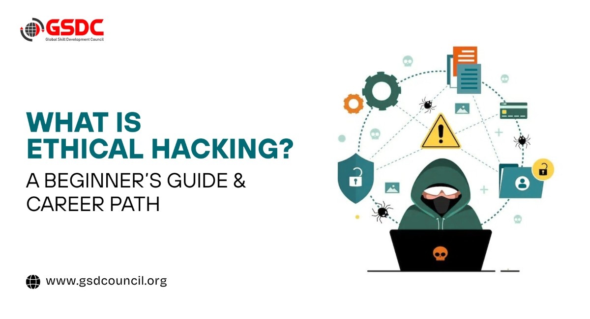 What Is Ethical Hacking? A Beginner’s Guide & Career Path