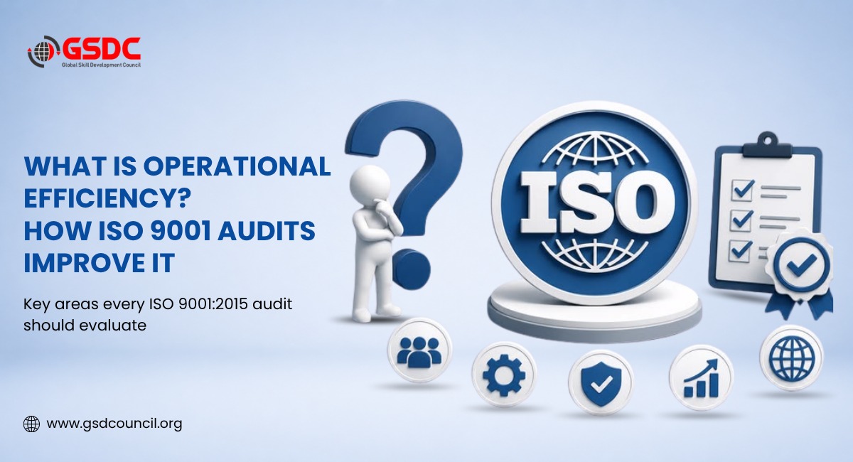 What Is Operational Efficiency? How ISO 9001 Audits Improve It
