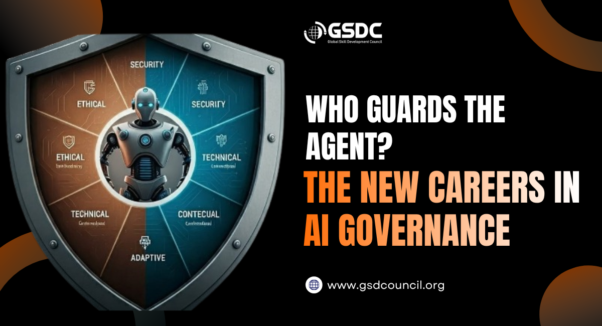 Who Guards the Agent? The New Careers in AI Governance